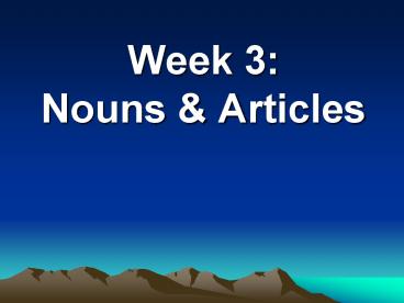 Week 3: Nouns