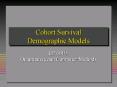 Cohort Survival Demographic Models PowerPoint PPT Presentation