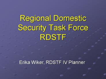 Regional Domestic Security Task Force RDSTF