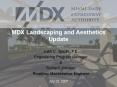 MDX Landscaping and Aesthetics Update PowerPoint PPT Presentation