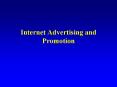 Internet Advertising and Promotion PowerPoint PPT Presentation