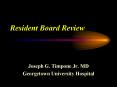 Resident Board Review PowerPoint PPT Presentation