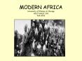 MODERN AFRICA University of Illinois at Chicago HISTAAST 242 Fall 2002 PowerPoint PPT Presentation