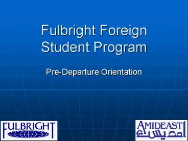 Fulbright Foreign Student Program