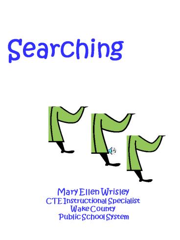 SEARCHING Presented by Searching