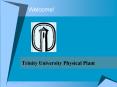 Trinity University Physical Plant PowerPoint PPT Presentation