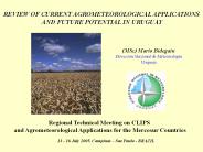 REVIEW OF CURRENT AGROMETEOROLOGICAL APPLICATIONS