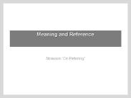 Strawson: Their meaning is the body of linguistic ... Eve