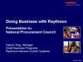 Doing Business with Raytheon Presentation to: National Procurement Council PowerPoint PPT Presentation