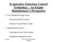 Evaporative Emissions Control Technology An Engine Manufacturers Perspective PowerPoint PPT Presentation
