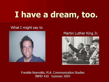 I have a dream, too.