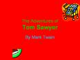 The Adventures of Tom Sawyer PowerPoint PPT Presentation