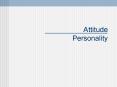 Attitude Personality PowerPoint PPT Presentation