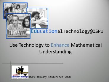 Using Technology to Enhance Mathematical Understanding