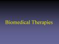 Biomedical Therapies PowerPoint PPT Presentation