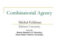 Combinatorial Agency Michal Feldman Hebrew University