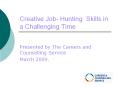 Creative Job- Hunting Skills in ... Als PowerPoint PPT Presentation