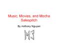 Music, Movies, and Mocha Salespitch PowerPoint PPT Presentation