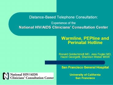 DistanceBased Telephone Consultation: Experience of the National HIVAIDS Clinicians Consultation Cen
