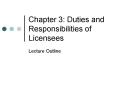 Chapter 3: Duties and Responsibilities of Licensees PowerPoint PPT Presentation