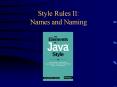 Style Rules II: Names and Naming PowerPoint PPT Presentation
