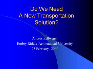 Do We Need A New Transportation Solution