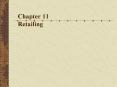 Chapter 11 Retailing PowerPoint PPT Presentation