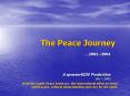 The Peace Journey PowerPoint PPT Presentation