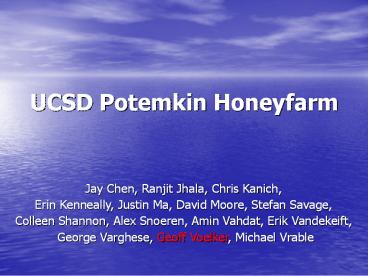 UCSD Potemkin Honeyfarm