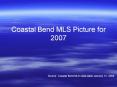 Coastal Bend MLS Picture for 2007 PowerPoint PPT Presentation
