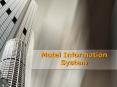 Motel Information System PowerPoint PPT Presentation
