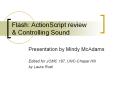 Flash: ActionScript review & Controlling Sound. Presentatio PowerPoint PPT Presentation