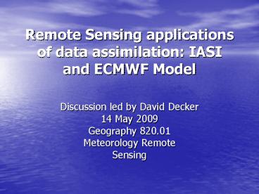 Remote Sensing applications of data assimilation: IASI and ECMWF Model