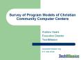 Survey of Program Models of Christian Community Computer Centers PowerPoint PPT Presentation