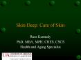 Skin Deep: Care of Skin PowerPoint PPT Presentation