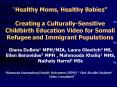 Healthy Moms, Healthy Babies Creating a CulturallySensitive Childbirth Education Video for Somali Re PowerPoint PPT Presentation
