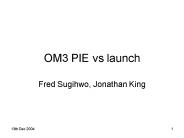 OM3 PIE vs launch