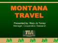 MONTANA TRAVEL PowerPoint PPT Presentation