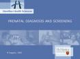 PRENATAL DIAGNOSIS AND SCREENING PowerPoint PPT Presentation
