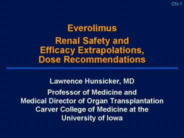 Everolimus Renal Safety and Efficacy Extrapolations, Dose Recommendations