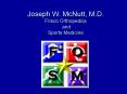Joseph W. McNutt, M.D. Frisco Orthopedics and Sports Medicine PowerPoint PPT Presentation