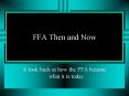 FFA Then and Now PowerPoint PPT Presentation