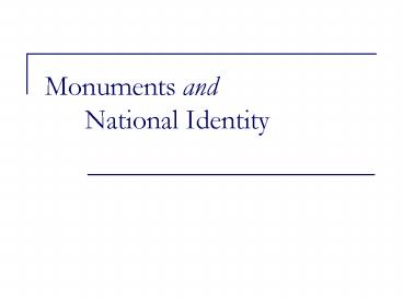 Monuments and National Identity