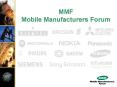 MMF Mobile Manufacturers Forum PowerPoint PPT Presentation
