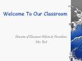 Welcome To Our Classroom PowerPoint PPT Presentation