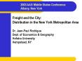 Freight and the City: Distribution in the New York Metropolitan Area PowerPoint PPT Presentation