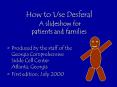 How to Use Desferal A slideshow for patients and families PowerPoint PPT Presentation