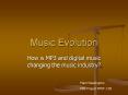 Music Evolution PowerPoint PPT Presentation