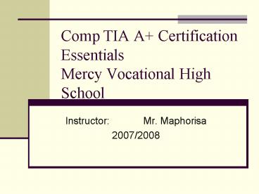 Comp TIA A Certification Essentials Mercy Vocational High School