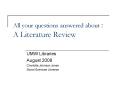 All your questions answered about : A Literature Review PowerPoint PPT Presentation